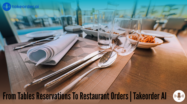 From Tables Reservations To Restaurant Orders